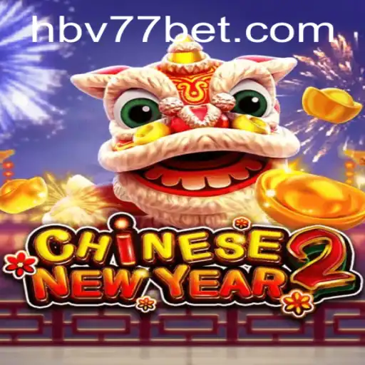 Descubra o Novo Jogo 'CHINESENEWYEAR2' com BV77bet
